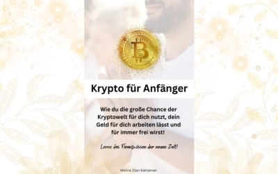 „Krypto für Anfänger“ 0€ Leitfaden, für ein Leben in Freiheit