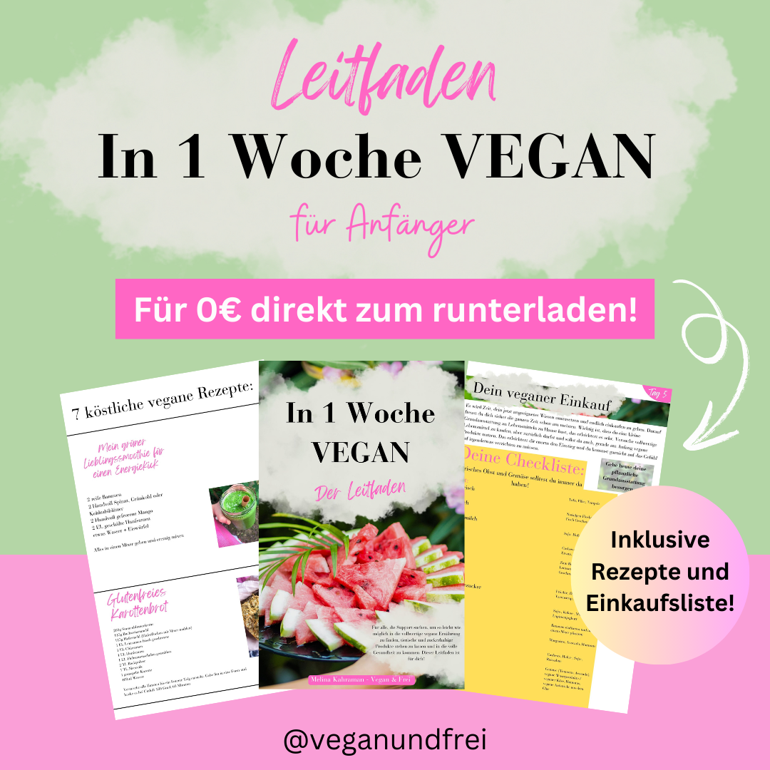 Leitfaden "In 1 Woche vegan" - Vegan & Frei