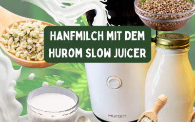 Vegane Hanfmilch mit dem Hurom Slow Juicer